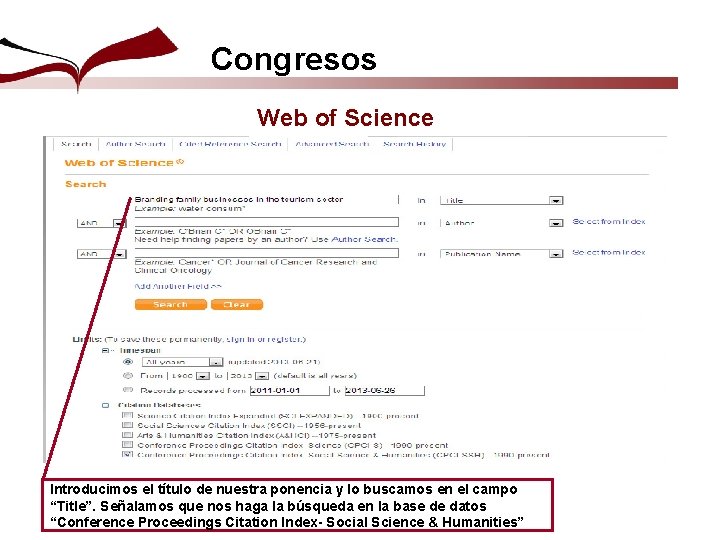 Congresos Web of Science Introducimos el título de nuestra ponencia y lo buscamos en