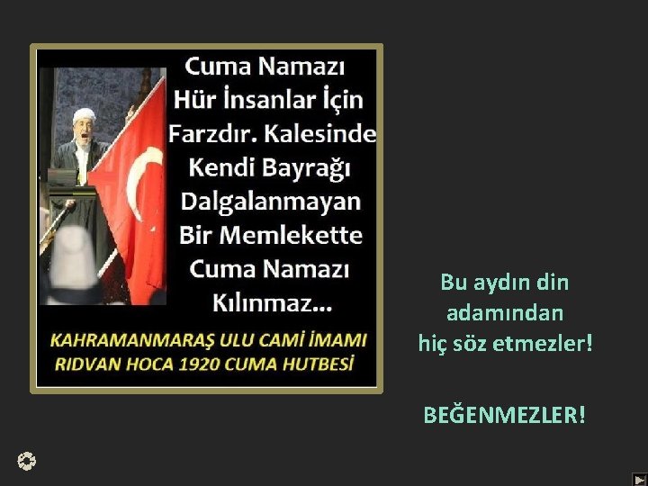 Bu aydın din adamından hiç söz etmezler! BEĞENMEZLER! 