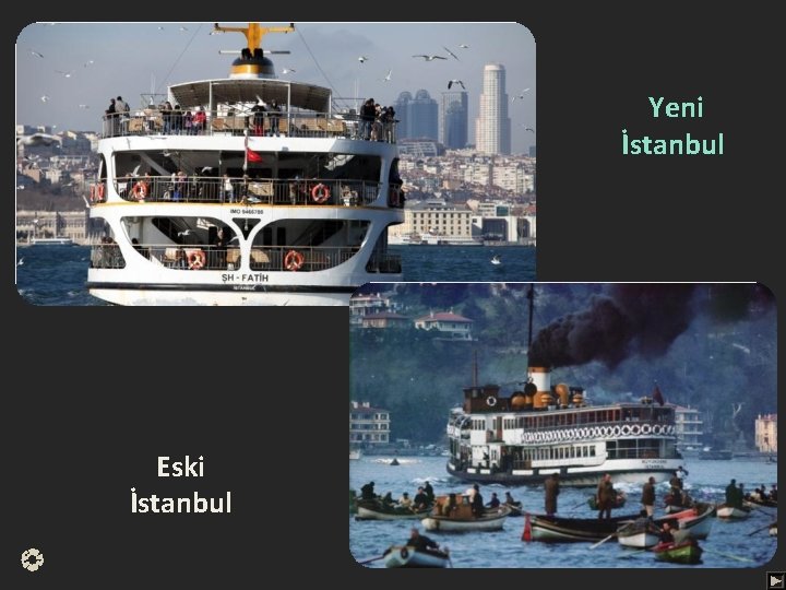 Yeni İstanbul Eski İstanbul 