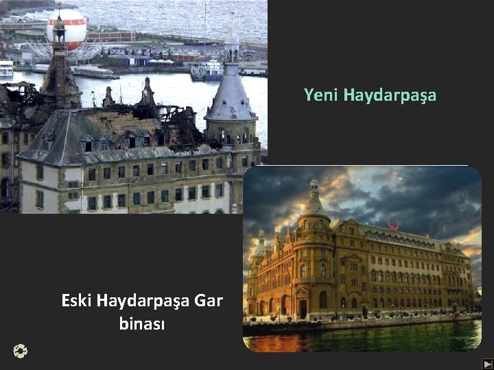 Yeni Haydarpaşa Eski Haydarpaşa Gar binası 