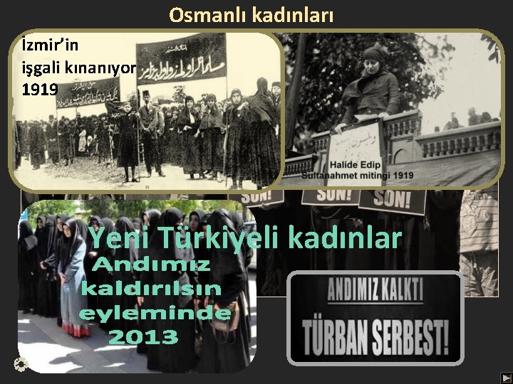 Osmanlı kadınları İzmir’in işgali kınanıyor 1919 Yeni Türkiyeli kadınlar 