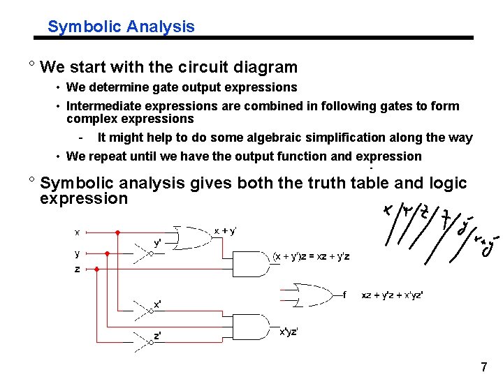 Symbolic Analysis ° We start with the circuit diagram • We determine gate output