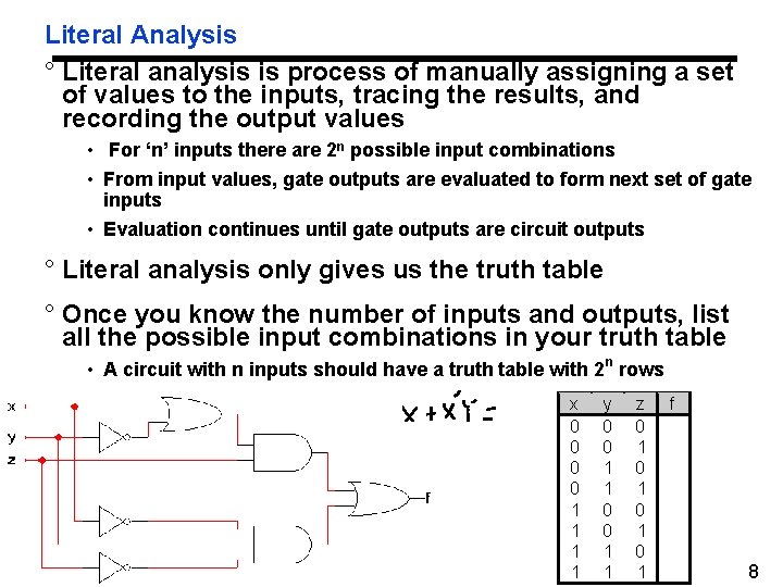 Literal Analysis ° Literal analysis is process of manually assigning a set of values Literal Analysis ° Literal analysis is process of manually assigning a set of values