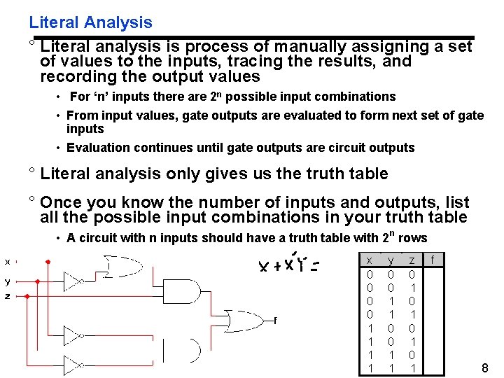 Literal Analysis ° Literal analysis is process of manually assigning a set of values