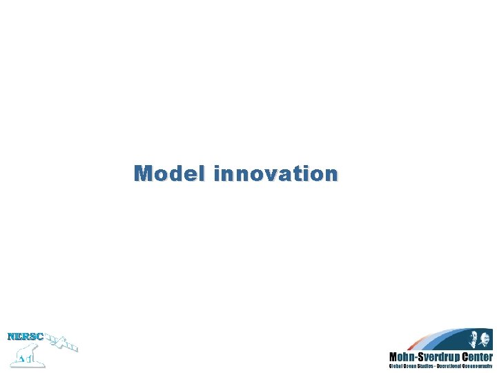 Model innovation 