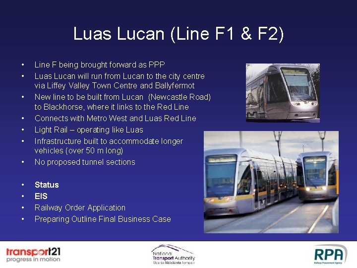 Luas Lucan (Line F 1 & F 2) • • • Line F being
