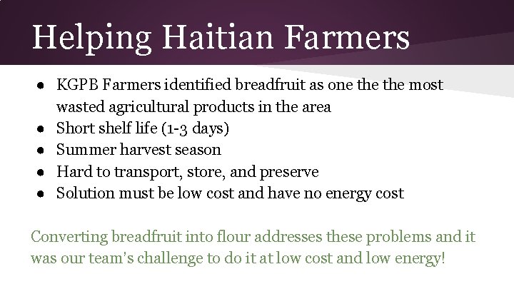 Helping Haitian Farmers ● KGPB Farmers identified breadfruit as one the most wasted agricultural