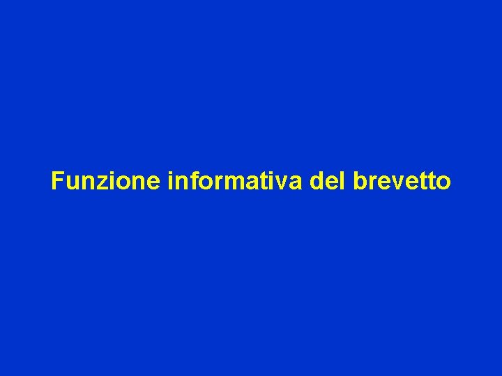 Funzione informativa del brevetto 