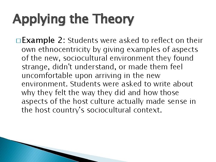 Applying the Theory � Example 2: Students were asked to reflect on their own