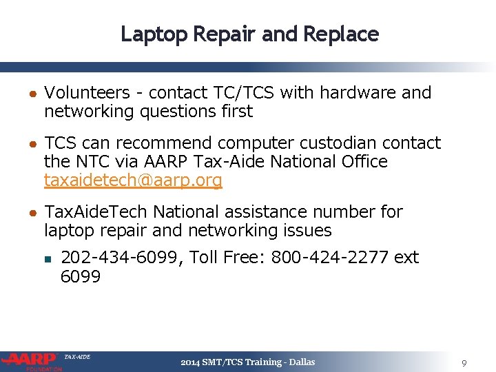Laptop Repair and Replace ● Volunteers - contact TC/TCS with hardware and networking questions