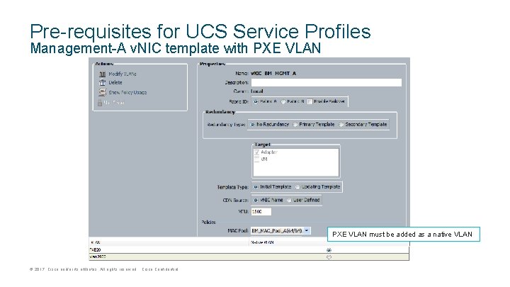 Pre-requisites for UCS Service Profiles Management-A v. NIC template with PXE VLAN must be