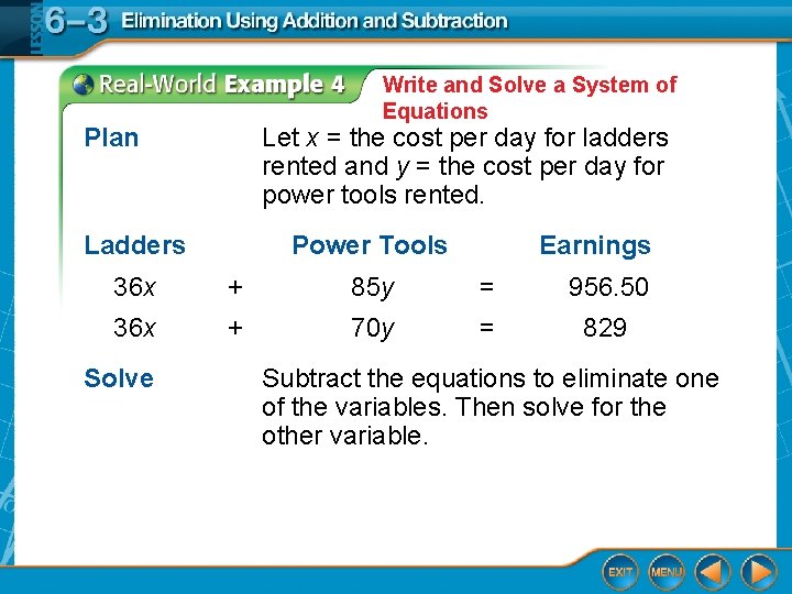Write and Solve a System of Equations Plan Let x = the cost per Write and Solve a System of Equations Plan Let x = the cost per