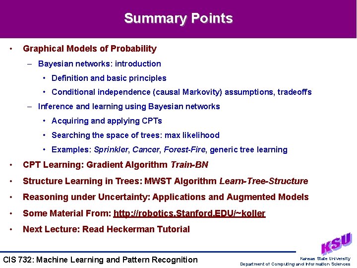 Summary Points • Graphical Models of Probability – Bayesian networks: introduction • Definition and