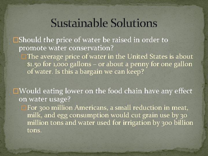 Sustainable Solutions �Should the price of water be raised in order to promote water