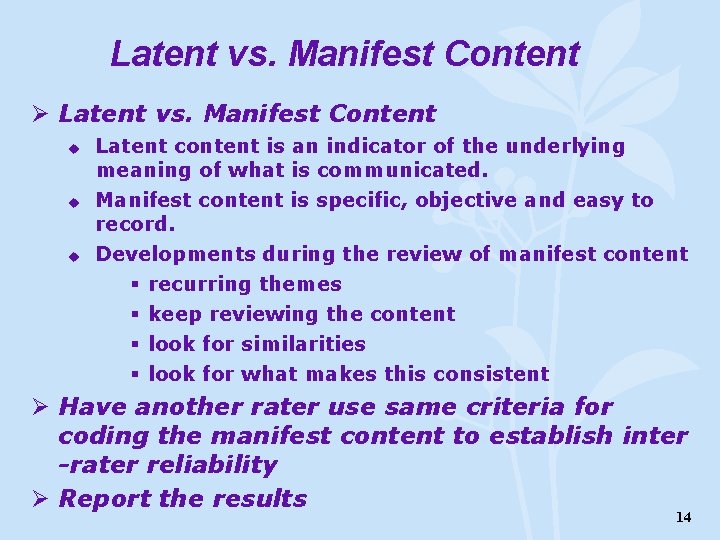 Latent vs. Manifest Content Ø Latent vs. Manifest Content u u u Latent content