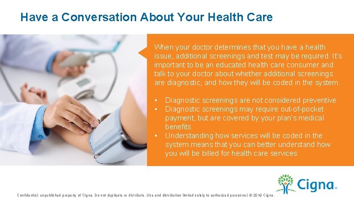 Have a Conversation About Your Health Care When your doctor determines that you have