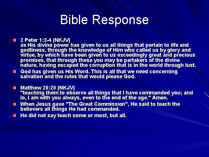 Bible Response 2 Peter 1: 3 -4 (NKJV) as His divine power has given