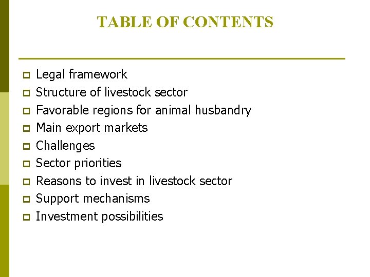 TABLE OF CONTENTS p p p p p Legal framework Structure of livestock sector