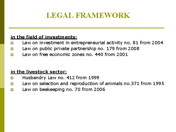 LEGAL FRAMEWORK in the field of investments: p Law on investment in entrepreneurial activity