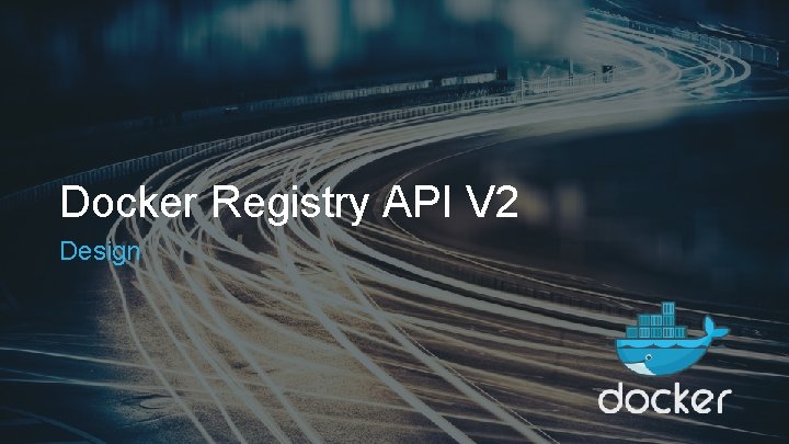 Docker Registry API V 2 Design 