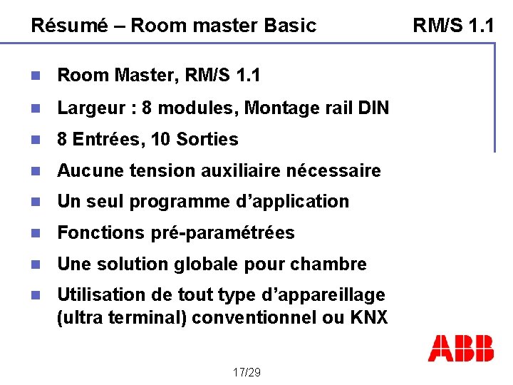 Résumé – Room master Basic n Room Master, RM/S 1. 1 n Largeur :