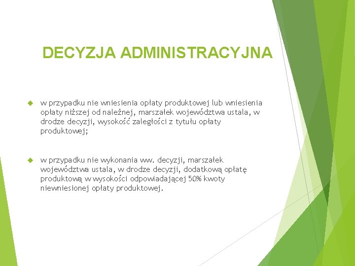 DECYZJA ADMINISTRACYJNA w przypadku nie wniesienia opłaty produktowej lub wniesienia opłaty niższej od należnej,