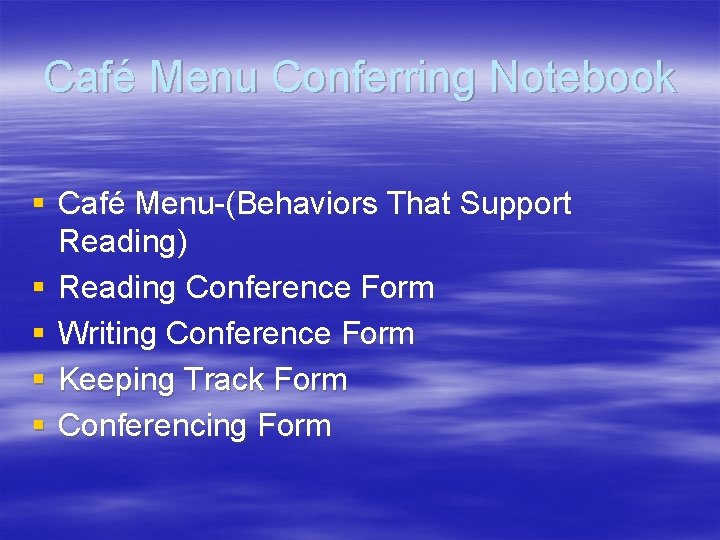 Café Menu Conferring Notebook § Café Menu-(Behaviors That Support Reading) § Reading Conference Form