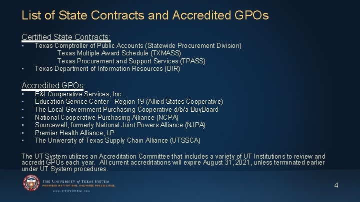 List of State Contracts and Accredited GPOs Certified State Contracts: • • Texas Comptroller