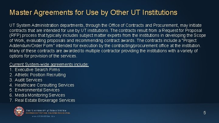Master Agreements for Use by Other UT Institutions UT System Administration departments, through the
