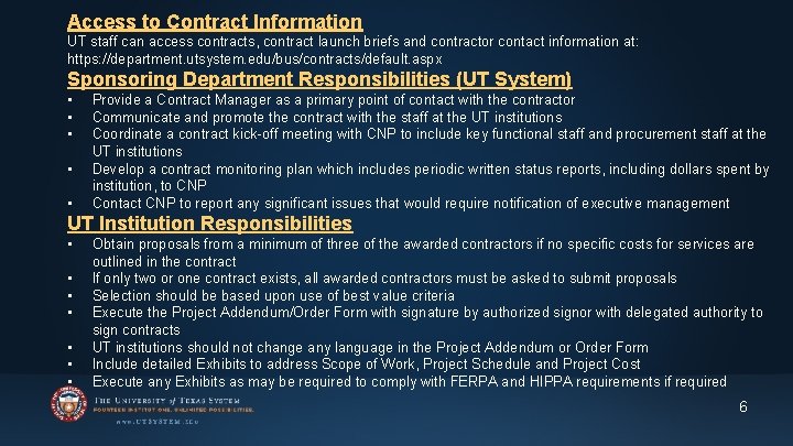 Access to Contract Information UT staff can access contracts, contract launch briefs and contractor