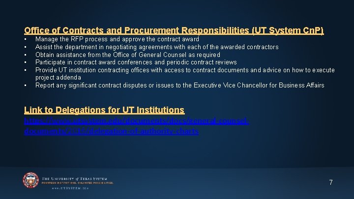 Office of Contracts and Procurement Responsibilities (UT System Cn. P) • • • Manage