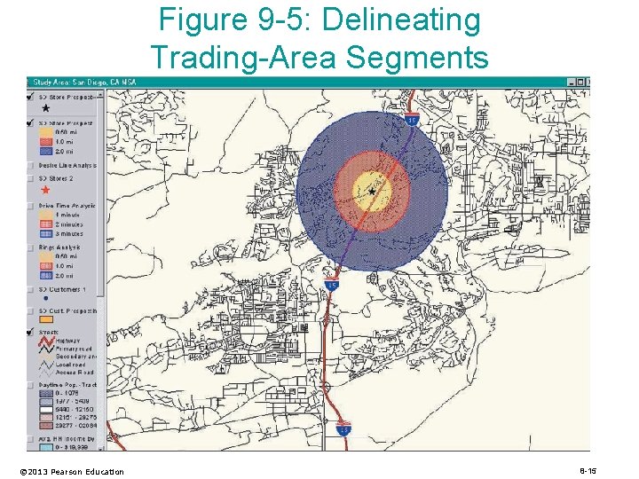 Figure 9 -5: Delineating Trading-Area Segments © 2013 Pearson Education 8 -15 