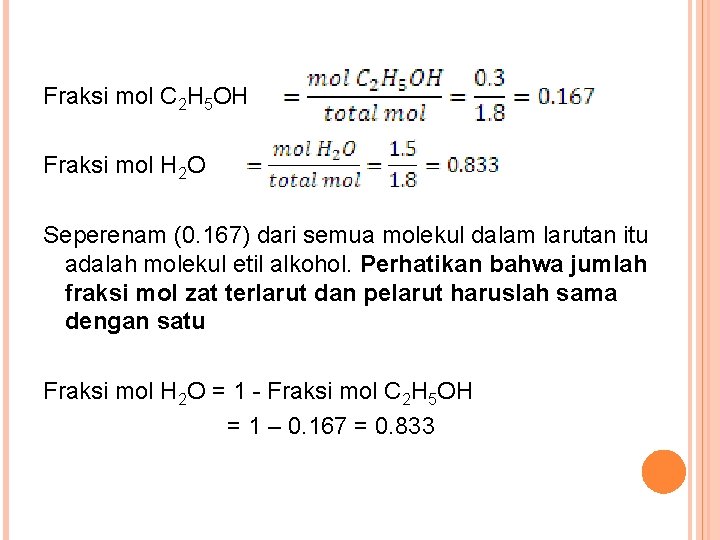 Fraksi mol C 2 H 5 OH Fraksi mol H 2 O Seperenam (0.