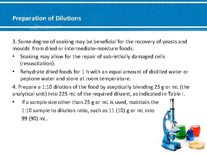 Preparation of Dilutions 3. Some degree of soaking may be beneficial for the recovery Preparation of Dilutions 3. Some degree of soaking may be beneficial for the recovery