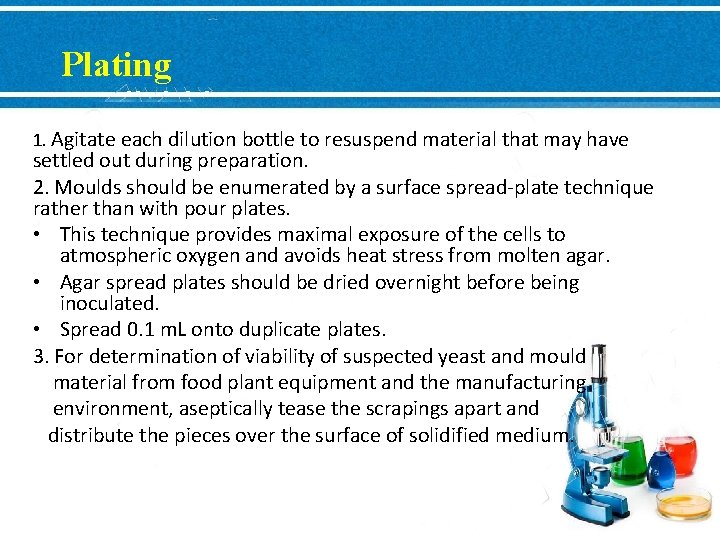 Plating 1. Agitate each dilution bottle to resuspend material that may have settled out