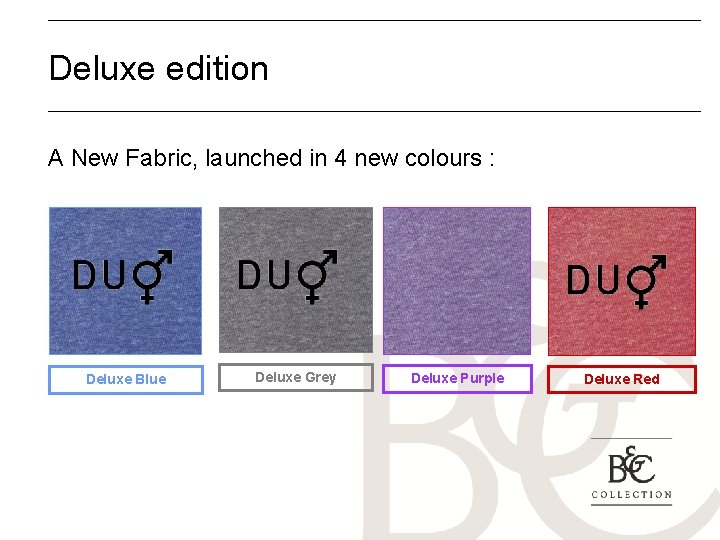 Deluxe edition A New Fabric, launched in 4 new colours : Deluxe Blue Deluxe