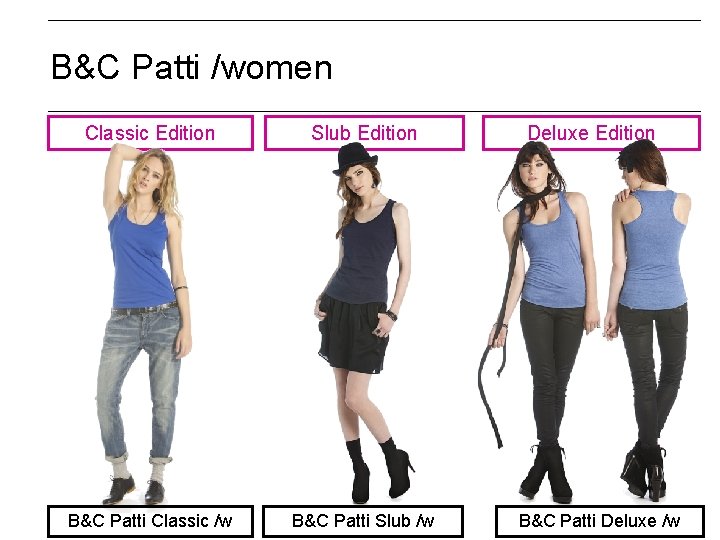 B&C Patti /women Classic Edition Slub Edition B&C Patti Classic /w B&C Patti Slub