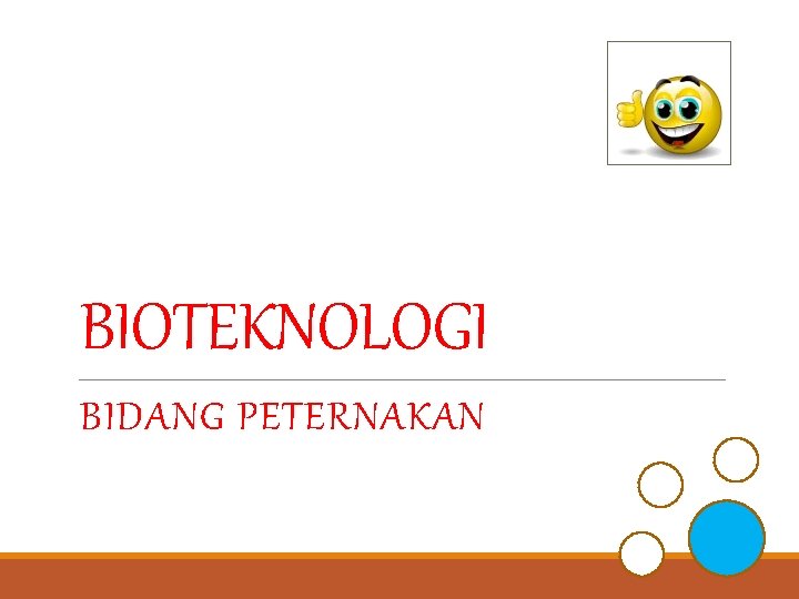 BIOTEKNOLOGI BIDANG PETERNAKAN 