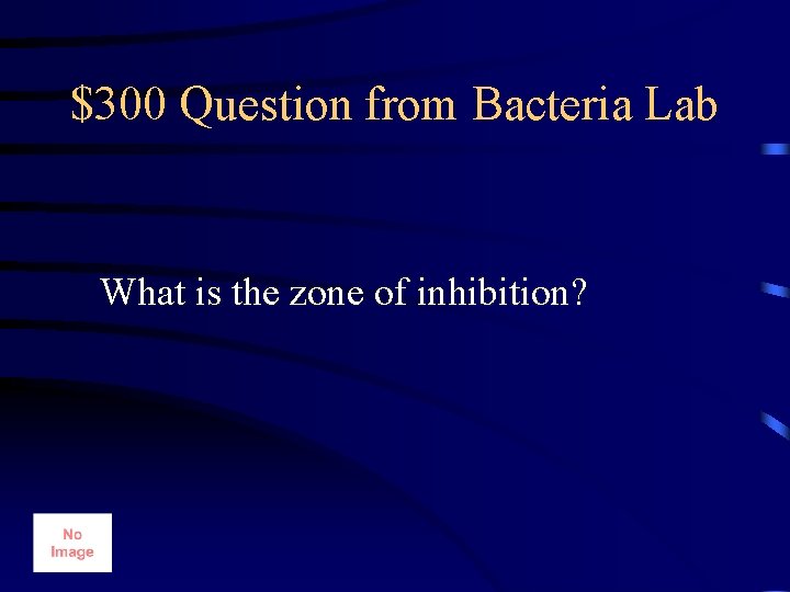$300 Question from Bacteria Lab What is the zone of inhibition? 