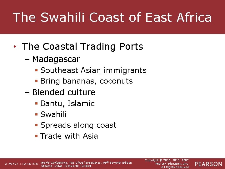 The Swahili Coast of East Africa • The Coastal Trading Ports – Madagascar §