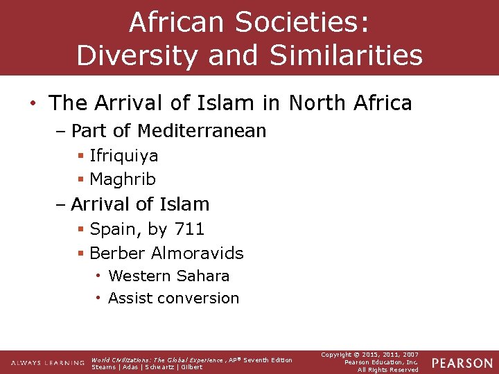 African Societies: Diversity and Similarities • The Arrival of Islam in North Africa –