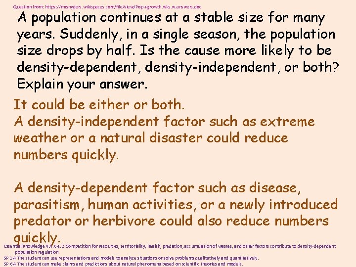 Question from: https: //mrsnyders. wikispaces. com/file/view/Pop. +growth. wks. w. answers. doc A population continues