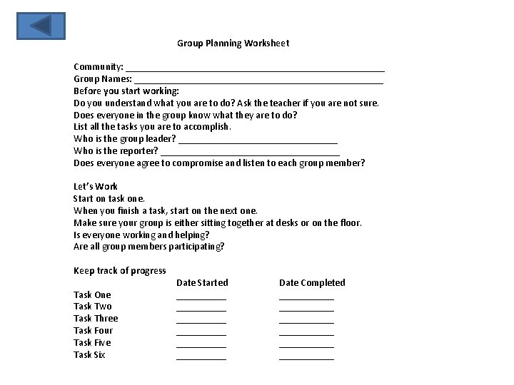 Group Planning Worksheet Community: __________________________ Group Names: _________________________ Before you start working: Do you