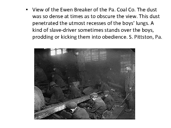  • View of the Ewen Breaker of the Pa. Coal Co. The dust