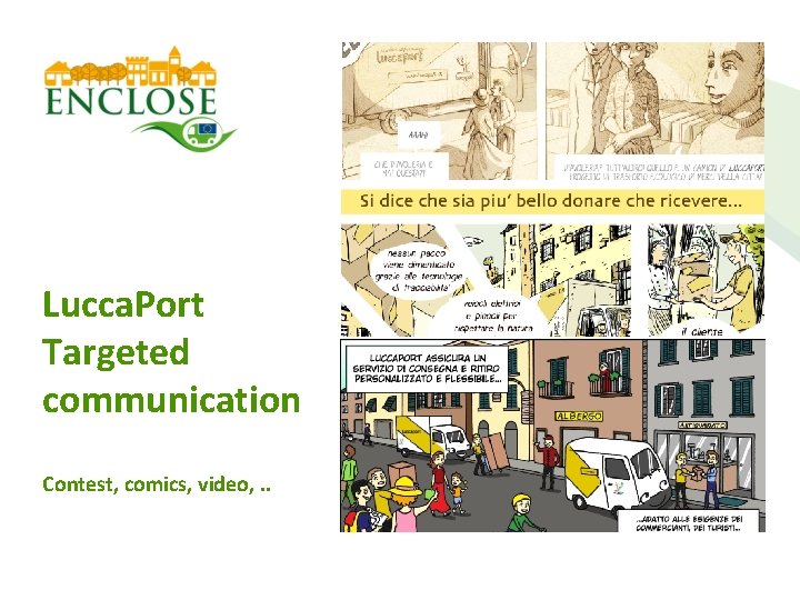 Lucca. Port Targeted communication Contest, comics, video, . . 