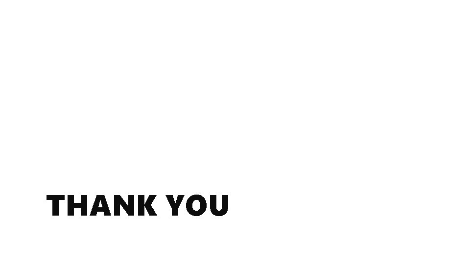 THANK YOU 