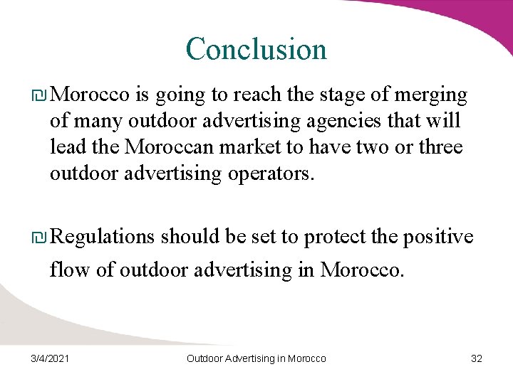 Conclusion ₪ Morocco is going to reach the stage of merging of many outdoor