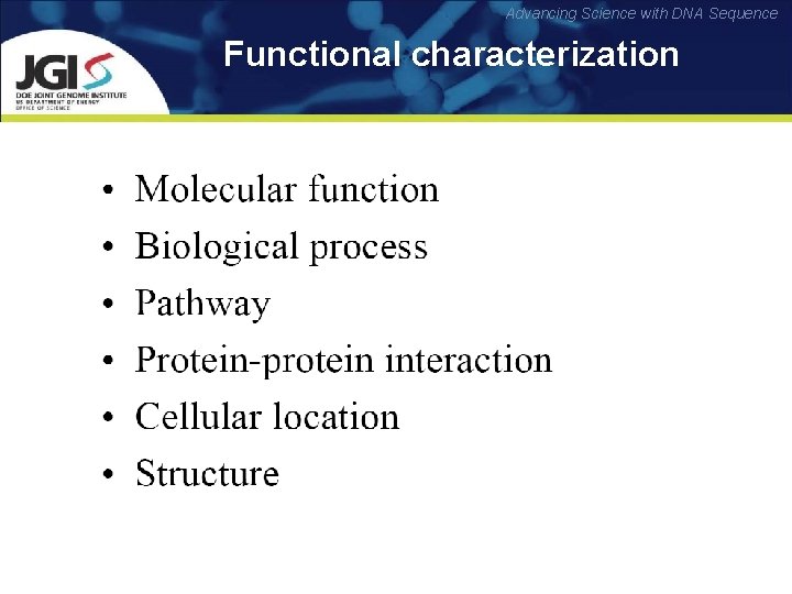 Advancing Science with DNA Sequence Functional characterization 
