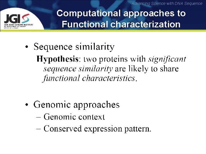 Advancing Science with DNA Sequence Computational approaches to Functional characterization 