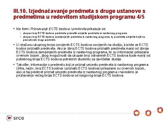 III. 10. Izjednačavanje predmeta s druge ustanove s predmetima u redovitom studijskom programu 4/5